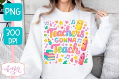 Teachers gonna teach shirt PNG, Teacher sublimation Product Image 4