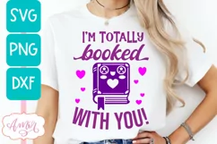 Valentine's day SVG design, I'm booked with you SVG cut file Product Image 3