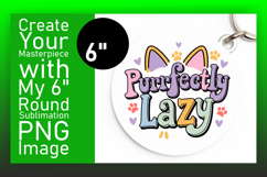 Dynamic Round Design for Coaster Artwork , Cat Quote Product Image 1