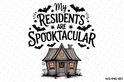 My Residents are Spooktacular Svg | Halloween Svg Product Image 1