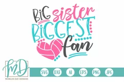 Volleyball Big Sister Biggest Fan SVG DXF PNG Cut File Product Image 1
