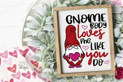 Gnome body Loves Me Like You Do - Valentine's Day - SVG PNG Product Image 2
