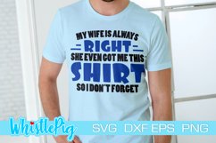 Funny Wife Svg Funny Husband Svg My Wife Is Always Right Product Image 1