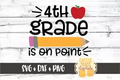 4th Grade Is On Point - First Day of School SVG PNG DXF File Product Image 2