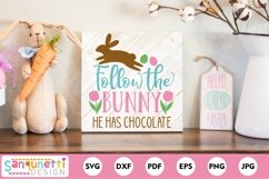 Follow the bunny he has chocolate | Easter sign SVG Product Image 1