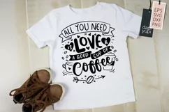All You Need Is Love And A Good Cup Of Coffee Quotes Product Image 3