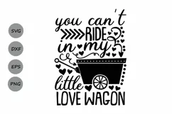 you can't ride in my little love wagon svg, valentines day. Product Image 1