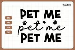 Funny Dog Bandana Quotes SVG | Pet Me Product Image 3