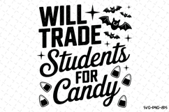 Will trade students for candy Svg | Halloween Svg | Svg File Product Image 1