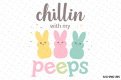 Chillin&#039; with my peeps SVG Design | Easter | SVG Cut files Product Image 1
