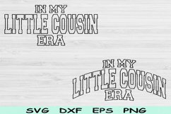 In My Little Cousin Era Svg Dxf Png Cut Files, Little Cousin Product Image 1