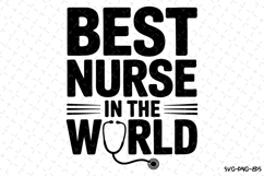 Best Nurse in the world Svg | Nurse Svg | Svg Cut Files Product Image 1