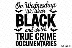On Wednesday We Wear Black Svg | Halloween Svg | Svg Files Product Image 1