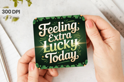 Feeling Extra Lucky Today Square Coaster PNG Sublimation Des Product Image 1