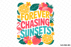Forever Chasing Sunsets Svg | Quotes Svg | Svg Cut Files Product Image 1
