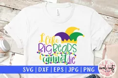 I Like big beads and I can't lie - Mardi Gras SVG EPS DXF Product Image 1