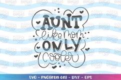 Mom-aunt like mom only cooler svg Product Image 1