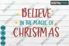 Believe In The Magic Of Christmas SVG PNG DXF Circut Cut Product Image 1