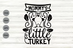 Mommy's Little Turkey Svg, Thanksiving Svg, Turkey Svg. Product Image 1