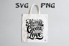 Always choose love quote Svg Png Product Image 3