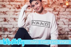 Mom Mode Svg Mom Mode 24 7 Svg Mom Svg Cute Mom Svg Mama Svg Product Image 1