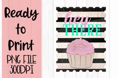 Hey There Cupcake Ready to Print Product Image 1