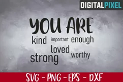 You Are Svg, Inspirational Svg, Life Positive Svg, Loved Svg Product Image 1