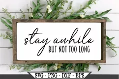 Stay Awhile But Not Too Long Funny SVG Product Image 3