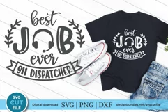 Best Job Ever 911 Dispatcher svg - a dispatcher svg for craf Product Image 1