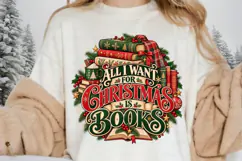 All I Want for Christmas Is Books, Christmas Book Lover Product Image 1