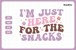 Funny Toddler T-shirt Quotes SVG | Just Here For The Snacks Product Image 3