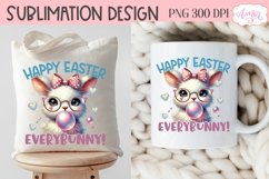 Happy Easter everybunny sublimation, Cute Easter bunny PNG Product Image 5