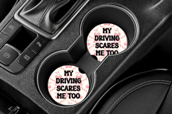 Funny Driving Quote Car Coaster PNG | My Driving Scares Me Product Image 3