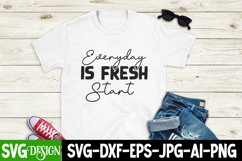 Everyday is Fresh Start SVG Cut File,Everyday is Fresh Start Product Image 2