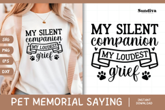 Pet Memorial Quote SVG | My Loudest Grief Product Image 1