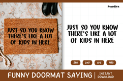 Funny Doormat Quotes SVG | There&#039;s Like A Lot Of Kids Product Image 1