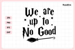 Wizard Bachelorette Party Saying SVG | We Are Up To No Good Product Image 3