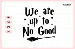 Wizard Bachelorette Party Saying SVG | We Are Up To No Good Product Image 3