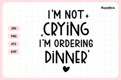 Funny Baby Bib Quote SVG | Im Not Crying, Im Ordering Dinner Product Image 3