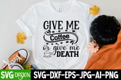 Give Me All The Coffee You Have SVG Cut File,Coffee SVG Product Image 3