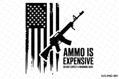 Ammo is Expensive svg | 4th of july Svg | Svg Cut Files Product Image 1