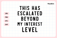 Funny Office Saying SVG | Beyond My Interest Level Product Image 3