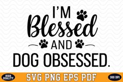 I&#039;m Blessed and Dog Obsessed SVG | Quotes | SVG Cut files Product Image 1