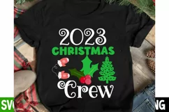 2023 Christmas Crew SVG Cut File , Christmas SVG Quotes Product Image 3