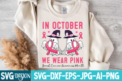In October We Wear Pink SVG,Breast Cancer awareness month Product Image 3