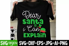Dear Santa i Can Explain SVG , Christmas Santa SVG Quotes Product Image 2