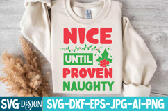 Nice Until Proven Naughty SVG Cut File,Christmas SVG Product Image 2
