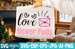 love Never Fails SVG Cut File,Happy Valentine's Day SVG Product Image 1