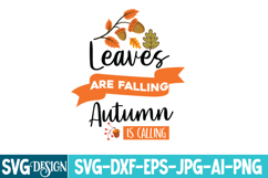 Leaves are Falling Autumn is Calling SVG,Autumn SVG Design Product Image 1