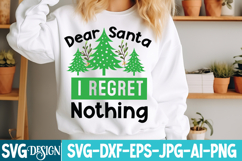 Dear Santa I Regret Nothing SVG| Christmas SVG Design Product Image 2